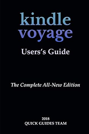 KINDLE VOYAGE USER'S GUIDE: THE COMPLETE ALL-NEW EDITION: The Ultimate Manual To Set Up, Manage Your E-reader