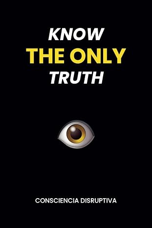 Know The Only Truth