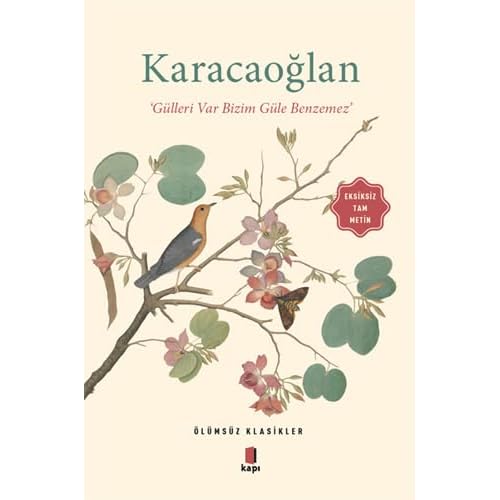 Karacaoğlan: Gülleri Var Bizim Güle Benzemez Kağıt Kapak – 28 Şubat 2020