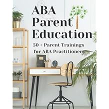 ABA Parent Education and Training Paperback November 29, 2020
