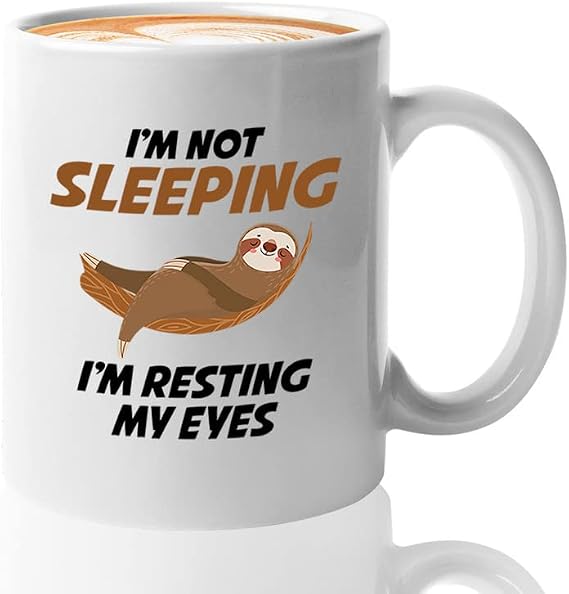 Sloth Lover Coffee Mug 15oz White - I'm Not Sleeping - Cute Animal Funny Inactivity Sleepy Tired Laziness Silly Sarcasm Mammals Slackness