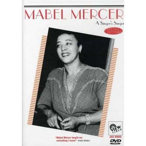 Mabel Mercer - A Singer's Singer