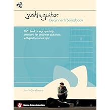 Justin Guitar: Beginners Songbook | Easy Guitar Sheet Music with Chords and Lyrics | Learn to Play Guitar Songbook with 100 Classic Songs | Guitar Method Book for Beginners and Students Paperback January 1, 2003