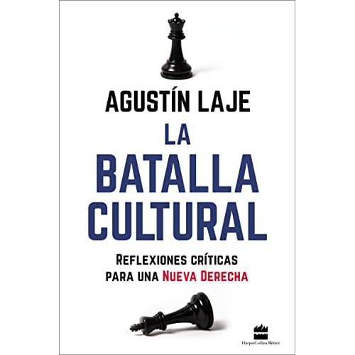 La batalla cultural: Reflexiones criticas para una Nueva Derecha Spanish Edition Paperback March 1, 2022