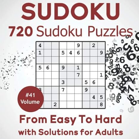 Sudoku: 720 Sudoku Puzzles From Easy to Hard with Solutions for Adults. Challenge Your Brain (Volume 41)