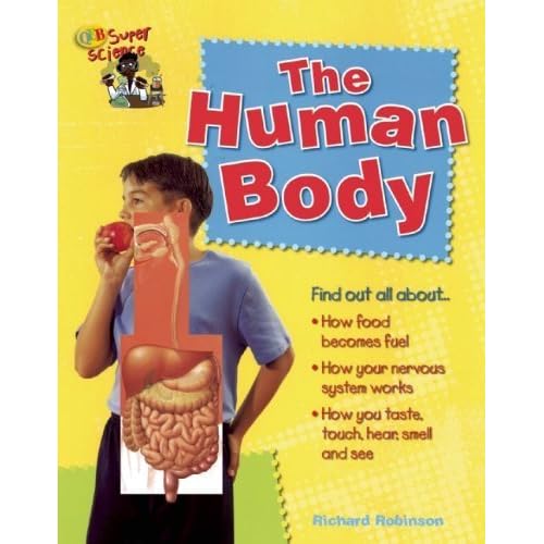 The Human Body Super Science by Robinson, Richard 2007 Hardcover Hardcover