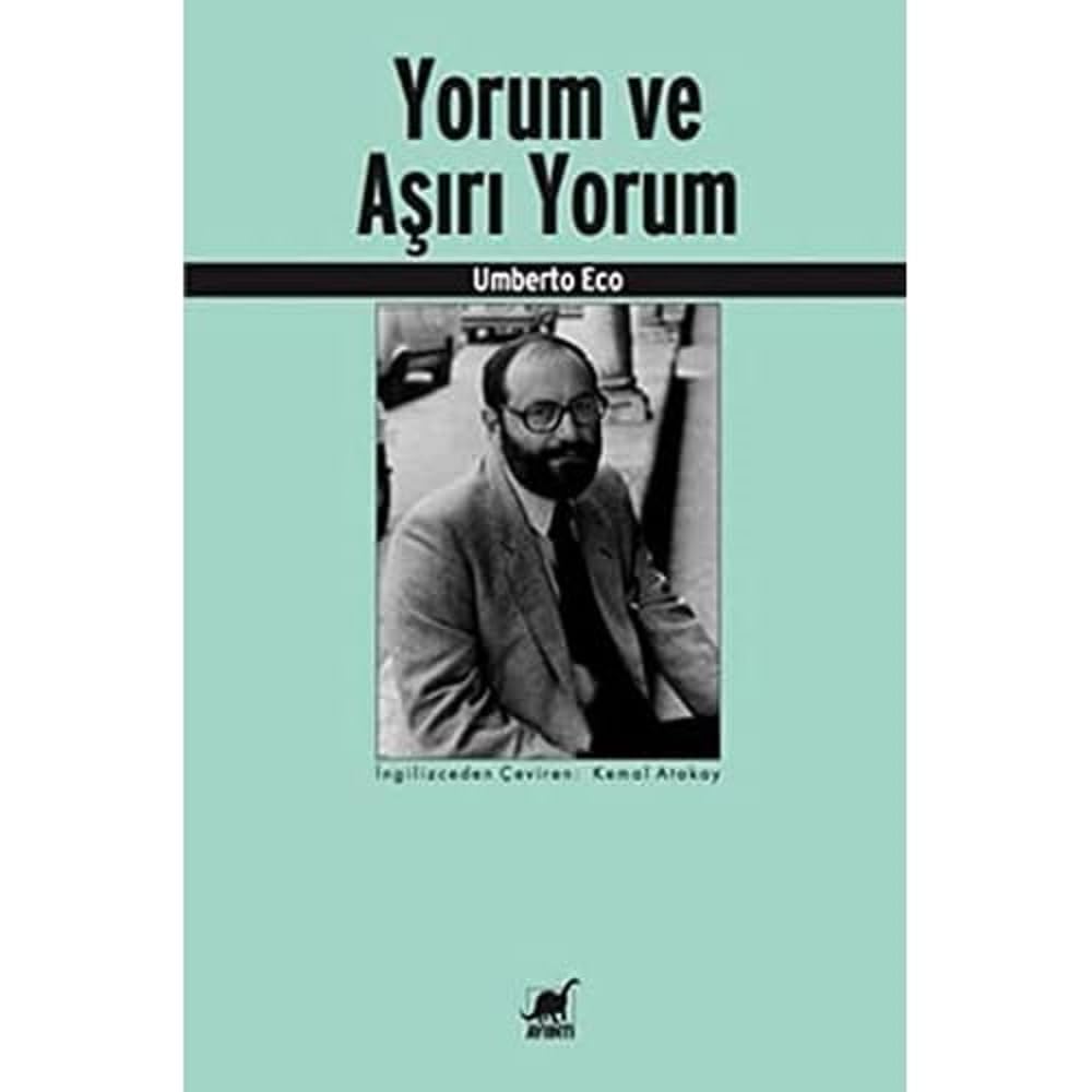 Yorum ve Aşırı Yorum Kağıt Kapak – 1 Eylül 2016