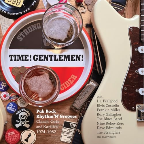 Time! Gentlemen! Pub Rock Rhythm N Grooves - Classic Cuts & Rarities 1974-1982  Various