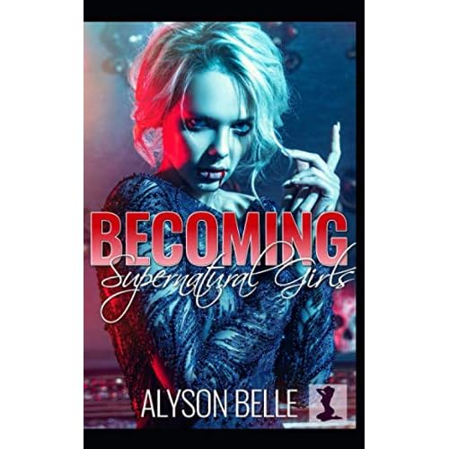 Becoming Supernatural Girls: A 3-Book Gender Swap TG Romance Bundle Paperback August 28, 2020