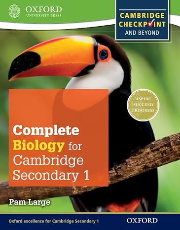 Complete Biology for Cambridge Lower Secondary (First Edition): Cambridge Checkpoint and beyond (Complete Science for Cambridge Secondary 1)