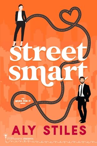 Street Smart (Work For It)
