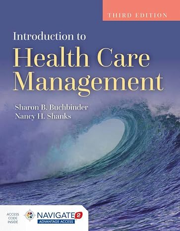 Introduction to Health Care Management: .