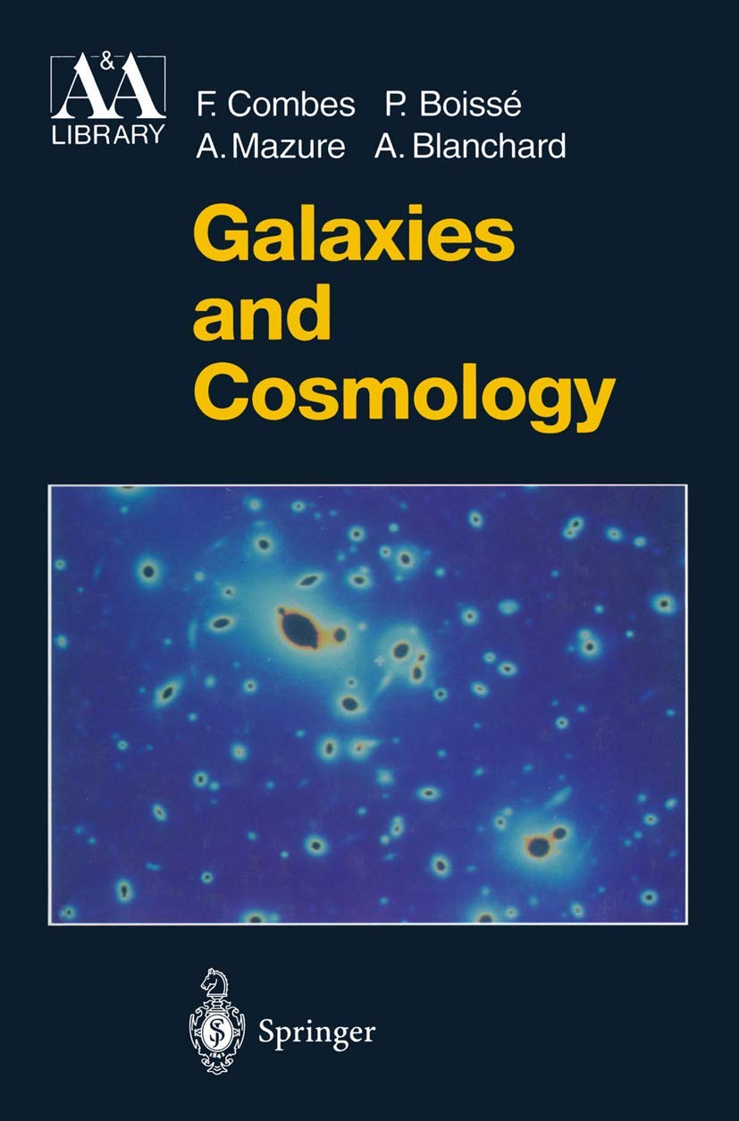 Galaxies and Cosmology 1st ed. 1995, 1st printing Edition