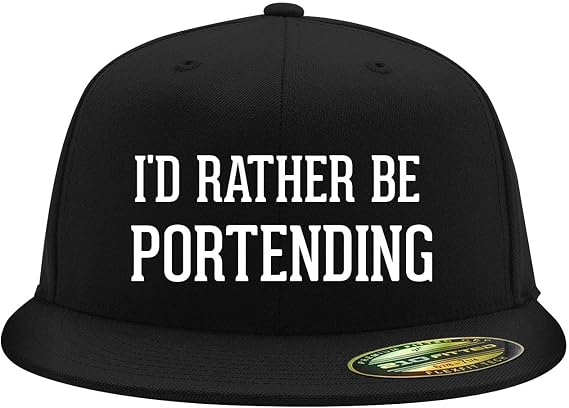 Id Rather Be Portending - Flexfit 6210 Structured Flat Bill Fitted Hat | Baseball Cap for Men and Women | Snapback Closure
