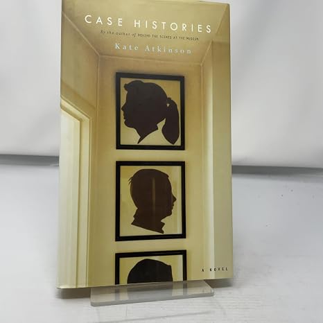 Case Histories: A Novel