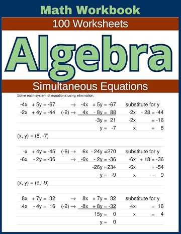 Algebra Simultaneous Equations Math Workbook 100 Worksheets: Hands-on Practice for Solving Simultaneous Equations in Algebra