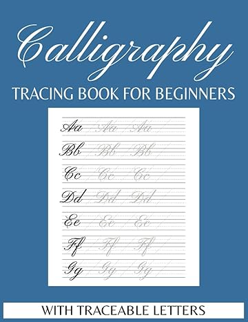 Calligraphy Practice Tracing Book: Uppercase, Lowercase, and Blank Pages for Writing: Practice Sheets for Beginners with Traceable Letters - Practice ... | Gift for Birthdays, Anniversary, Vacations