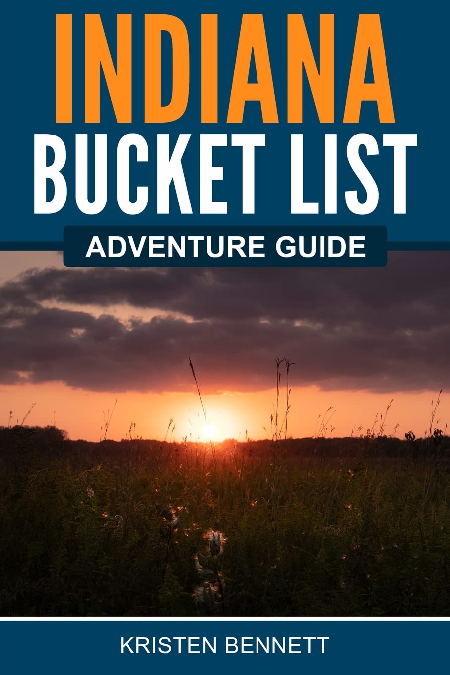 Indiana Bucket List Adventure Guide: Explore 100 Offbeat Destinations You Must Visit! Paperback – July 7, 2022