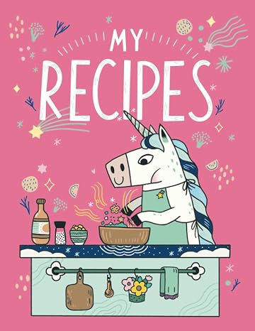 MY RECIPES BOOK | UNICORN KITCHEN (Pink): BIG SIZE recipe journal | 8.5 x 11 inches | 120 Pages