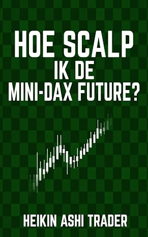Hoe scalp ik de Mini-DAX-Future? (Dutch Edition)