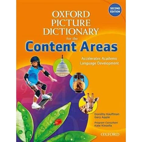 Oxford Picture Dictionary for the Content Areas: Unlock the Door to Content Area Literacy through Explicit Vocabulary Instruction