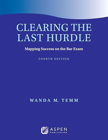 Clearing the Last Hurdle: Mapping Success on the Bar Exam (Bar Review Series)