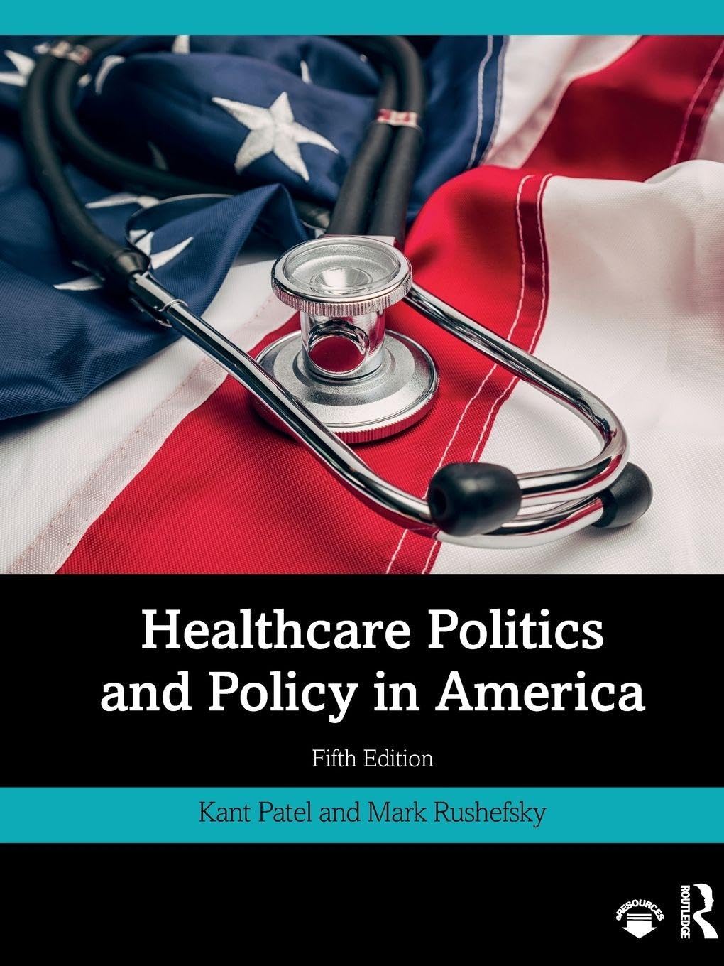 Healthcare Politics and Policy in America 5th Edition