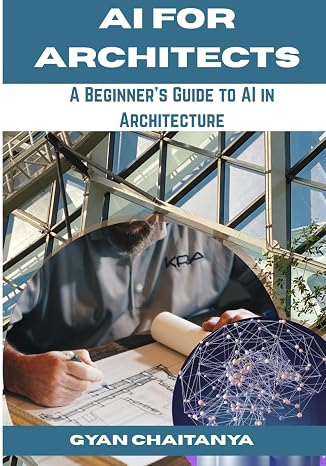 AI For Architects: A Beginners Guide to AI in Architecture