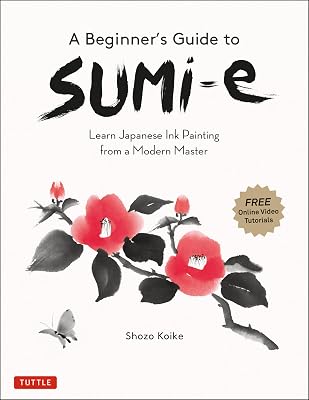 A Beginners Guide to Sumi-e: Learn Japanese Ink Painting from a Modern Master Online Video Tutorials Paperback October 12, 2021