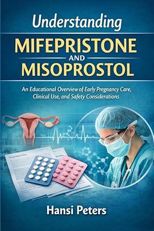 Understanding Mifepristone and Misoprostol
