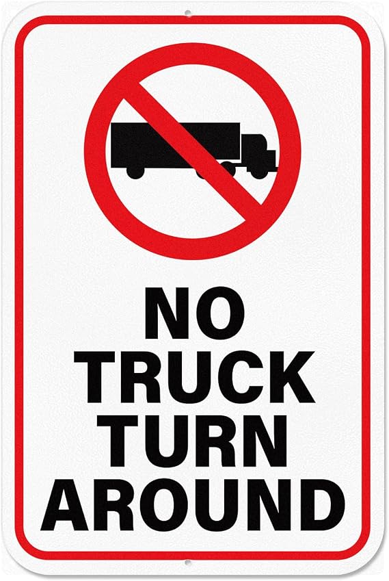No Truck Turn Around Sign 18 12 Inches for Driveway Road Dead End