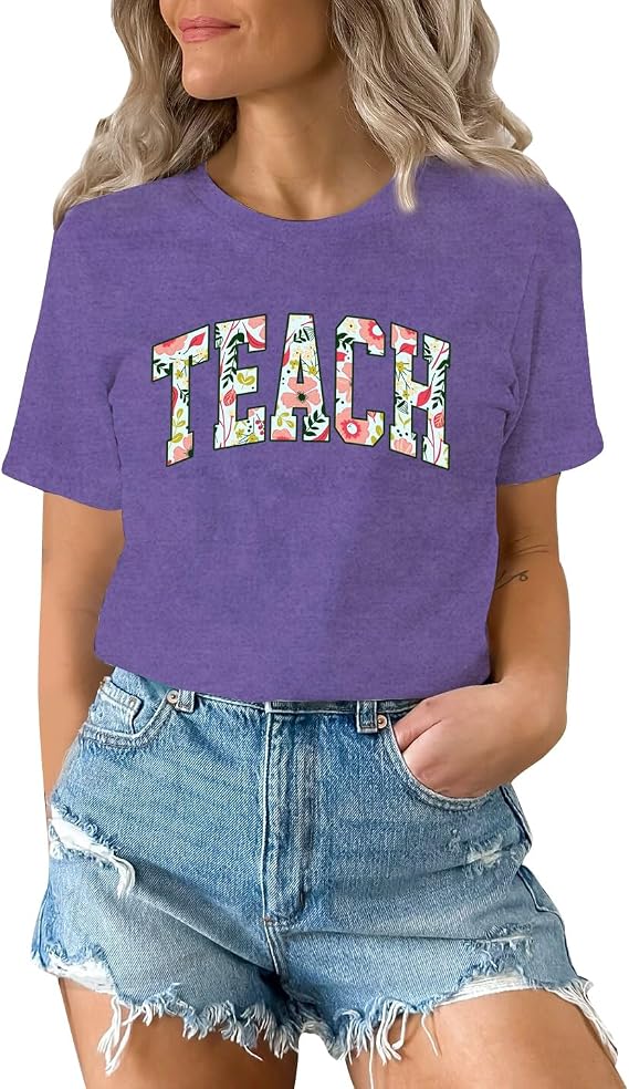 Womens Teacher Shirts Cute Teach T-Shirt Teaching Life Shirt Teacher Appreciation Tee Tops