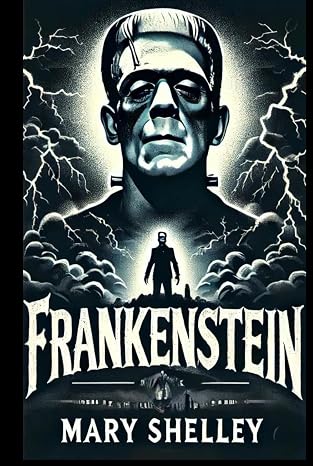 Frankenstein: (Royal Masterpiece Classics Edition)