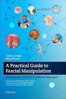 A Practical Guide to Fascial Manipulation: an evidence- and clinical-based approach 1st Edition