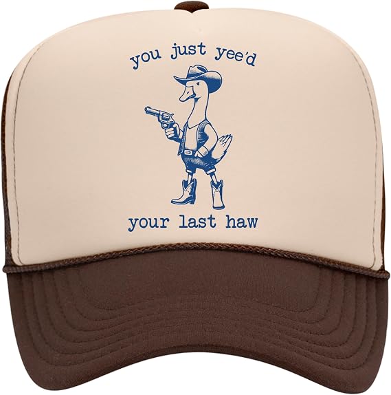You Just Yee'd Your Last Haw Trucker Hat | Cowboy Cowgirl Funny Meme Cute Girly Trendy | Premium Snapback Hat for Men & Women