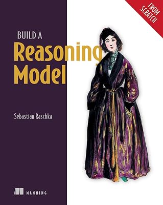 Build a Reasoning Model From Scratch