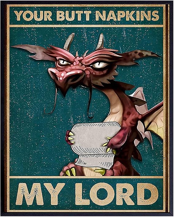 Your Butt Napkins My Lord - Dragon Decorations - Gothic Bathroom Decor - Medieval Decor - Funny Bathroom Wall Art - Toilet Paper Wall Art - Restroom Sign - Bath - Powder Room print