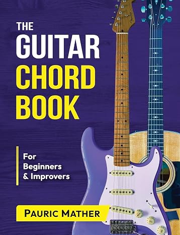 The Guitar Chord Book: Acoustic Guitar Chords For Beginners & Improvers (Complete Teach Yourself Guitar Books)
