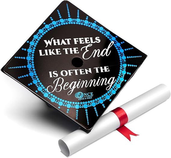 Graduation Cap Topper, Grad Cap Decorations, Class of 2025 Grad Cap Topper, What Feels Like The End is Often The Beginning (Black)