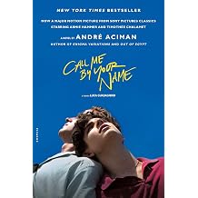 Call Me by Your Name: A Novel Kağıt Kapak – 3 Ekim 2017