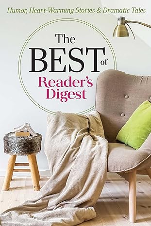 The Best of Reader's Digest: Humor, Heart-Warming Stories, and Dramatic Tales