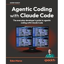 Agentic Coding with Claude Code: The everyday developer's guide to agentic coding with Claude Code