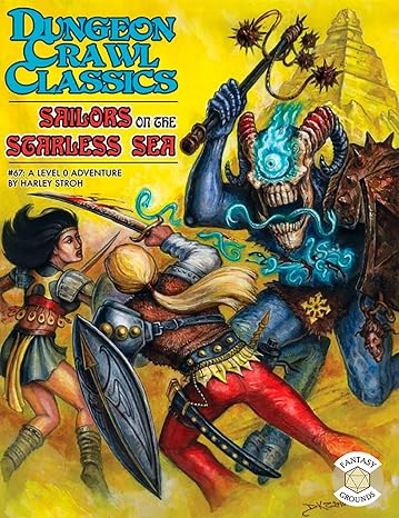 Goodman Games Dungeon Crawl Classics #67: Sailors on The Starless Sea