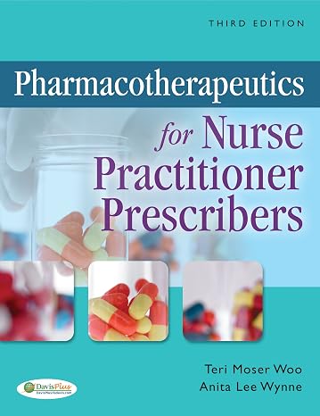 Pharmacotherapeutics for Nurse Practitioner Prescribers