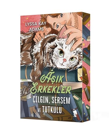 Aşık Erkekler: Çılgın, Sersem ve Tutkulu