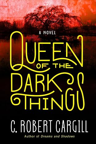 Queen of the Dark Things: A Novel