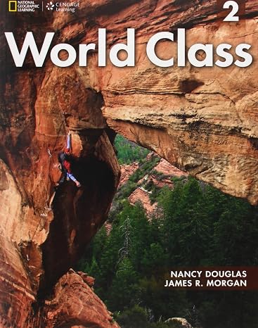 World Class 2 (World Class: Expanding English Fluency)