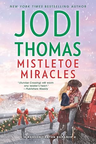 Mistletoe Miracles: A Small Town Cowboy Romance (Ransom Canyon, 7)