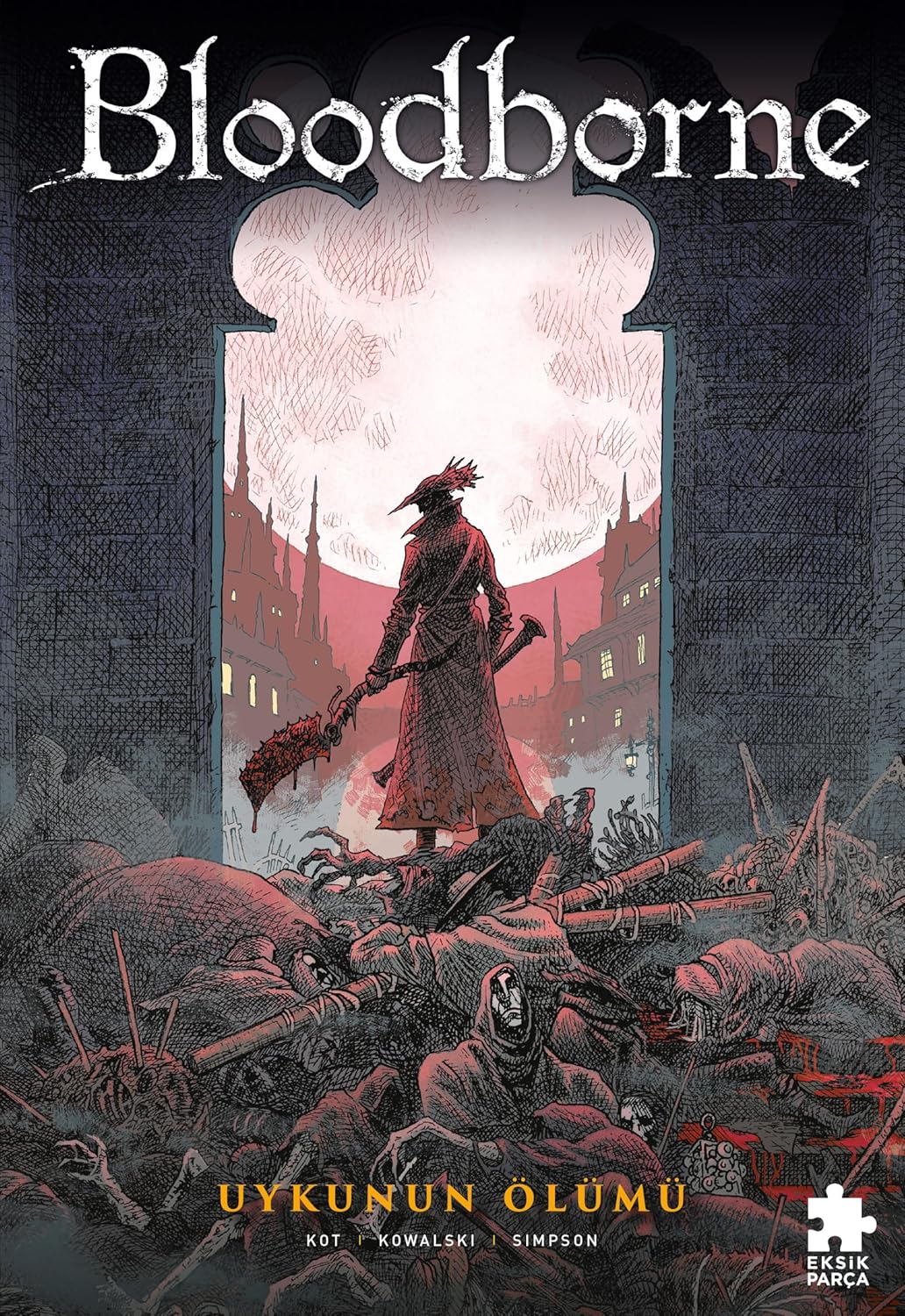 Bloodborne 1 - Uykunun Ölümü