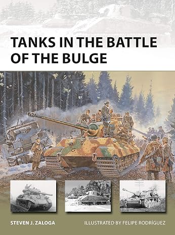 Tanks in the Battle of the Bulge (New Vanguard, 281)